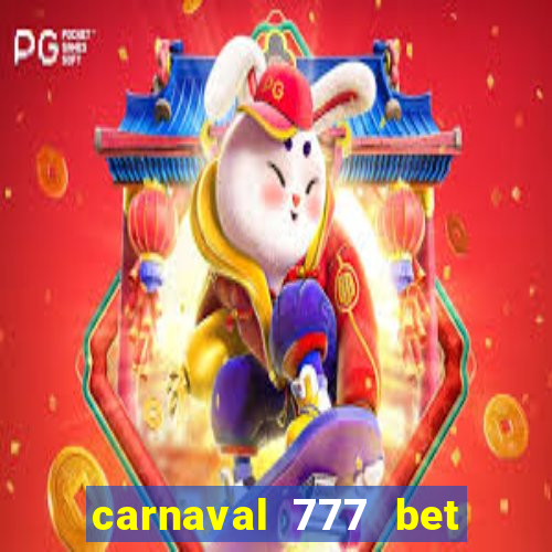 carnaval 777 bet paga mesmo